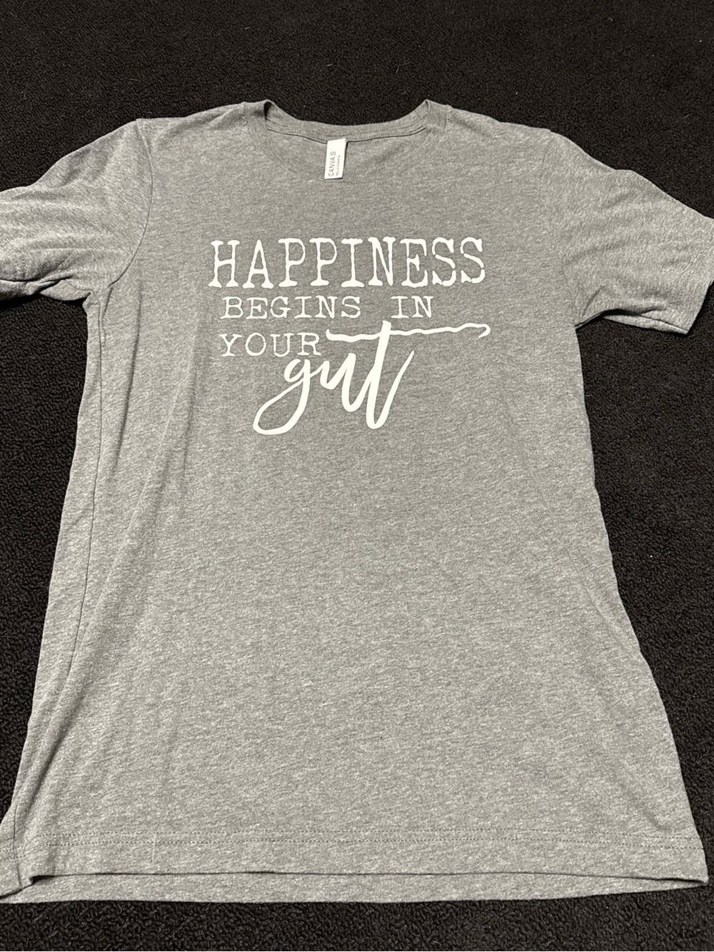 Bella Canvas Gray Tee with White "Happiness Begins in Your Gut" Graphic